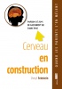 Couverture de Cerveau en construction