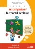 Couverture de Savoir accompagner le travail scolaire - Primaire