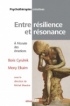 Boris Cyrulnik et Mony Elkaïm -Collection Psychothérapies Créatives couverture de Entre Résilience et résonnance - A l'écoute des émotiions