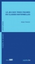 Couverture de Le jeu des Trois figures