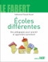 Couverture de Ecoles diff�rentes