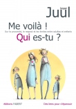 Me voilà. Qui es-tu ? - Sur la proximité, le respect et les limites entre adultes et enfants