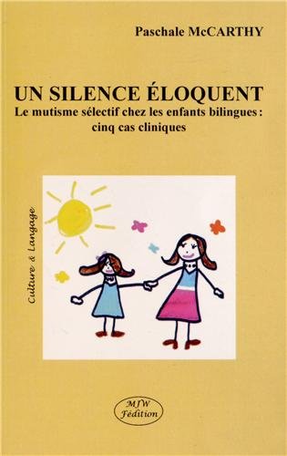 Un silence éloquent : le mutisme sélectif chez les enfants bilingues